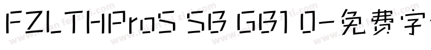 FZLTHProS SB GB1 0字体转换
